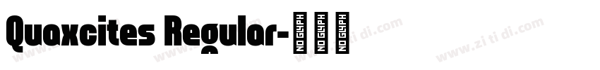 Quaxcites Regular字体转换